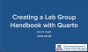 text: Creating a Lab Group Handbook with Quarto | Eric R. Scott | 2024-08-28